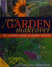 Cover of: Your Garden Makeover (Revive, Replant & Replenish)
