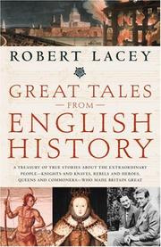 Cover of: Great Tales from English History by Robert Lacey
