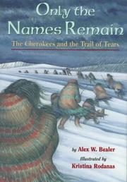 Cover of: Only the names remain: the Cherokees and the Trail of Tears