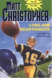 Cover of: Long-arm quarterback by Matt Christopher