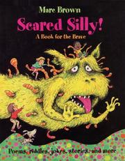 Cover of: Scared silly!: a book for the brave