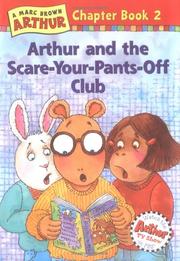 Arthur and the Scare-Your-Pants-Off Club by Marc Brown