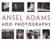 Cover of: Ansel Adams: 400 Photographs