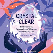 Cover of: Crystal Clear Lib/E by Jaya Saxena, Amy McFadden