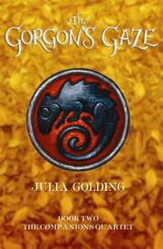 Cover of: The Gorgon's Gaze (Companions Quartet) by Julia Golding