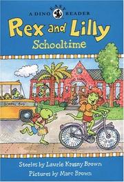 Cover of: Rex and Lilly Schooltime (A Dino Easy Reader)