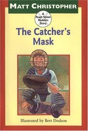 The catcher's mask by Matt Christopher