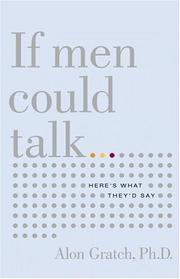 Cover of: If Men Could Talk: Here's What They'd Say