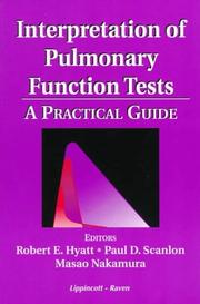 Cover of: Interpretation of Pulmonary Functions Tests by Robert E. Hyatt, Paul D. Scanlon, Nakamura, Masao
