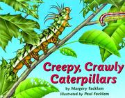 Cover of: Creepy, Crawly Caterpillars by Margery Facklam, Margery Facklam