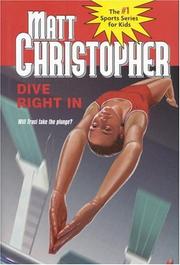 Cover of: Dive right in by Matt Christopher