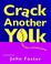 Cover of: Crack Another Yolk