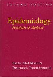 Cover of: Epidemiology by Brian MacMahon, Brian, M.D. Macmahon, Dimitrios Trichopoulos, Brian, M.D. Macmahon, Dimitrios Trichopoulos