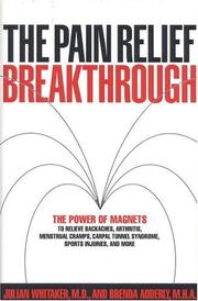Cover of: The pain relief breakthrough by Julian M. Whitaker