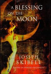 Cover of: A BLESSING ON THE MOON. by Joseph Skibell