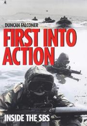 Cover of: First into Action by Duncan Falconer, Duncan Falconer