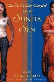 Cover of: The Not-So-Star-Spangled Life of Sunita Sen by Mitali Perkins