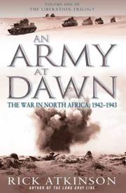 Cover of: An Army at Dawn by Rick Atkinson, Rick Atkinson