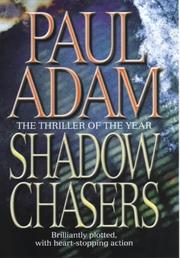 Cover of: Shadow Chasers by Paul Adam, Paul Adam