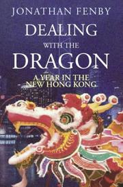 Cover of: Dealing With the Dragon by Jonathan Fenby