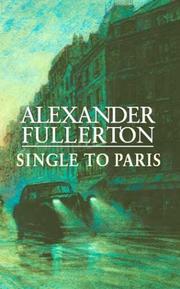 Cover of: Single To Paris by Alexander Fullerton