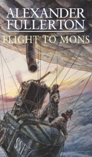 Cover of: Flight to Mons by Alexander Fullerton
