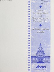 Cover of: Access to Information & Protection of Privacy Act: a discussion guide