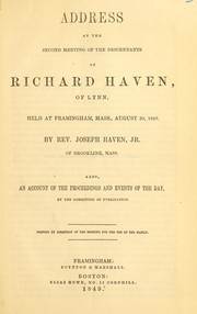 Cover of: Address at the second meeting of the descendants of Richard Haven, of Lynn, held at Framingham, Mass., August 30, 1849 by Joseph Haven