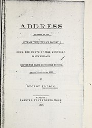Cover of: Address delivered at the site of the Popham Colony: near the mouth of the Kennebec, in New England : before the Maine Historical Society, on the 28th August, 1863
