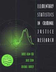 Cover of: Elementary statistics in criminal justice research by James Alan Fox