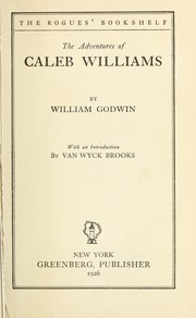 Cover of: The adventures of Caleb Williams by William Godwin