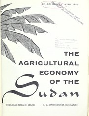 Cover of: The agricultural economy of the Sudan