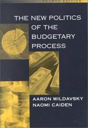 Cover of: new politics of the budgetary process | Aaron B. Wildavsky