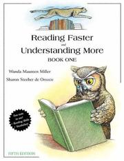Cover of: Reading Faster and Understanding More, Book 1 (5th Edition) by Wanda Maureen Miller, Sharon Steeber de Orozco