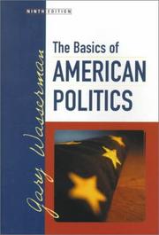 Cover of: The basics of American politics by Gary Wasserman