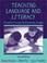 Cover of: Teaching Language and Literacy