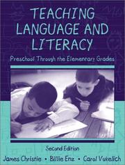 Cover of: Teaching language and literacy by James F. Christie, Carol Vukelich, Billie Jean Enz, James F. Christie