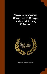 Cover of: Travels in Various Countries of Europe, Asia and Africa, Volume 2