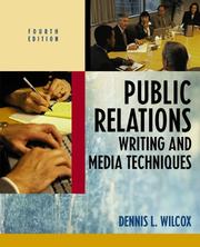 Cover of: Public relations writing and media techniques by Dennis L. Wilcox, Dennis L. Wilcox