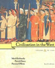Cover of: Civilization in the West, Vol. A by Mark A. Kishlansky, Patrick J. Geary, Patricia O'Brien