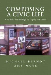 Cover of: Composing a civic life by Michael Berndt