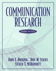 Cover of: Communication Research, Third Edition by John E. Hocking, Don W. Stacks, Steven T. McDermott, John E. Hocking, Don W. Stacks, Steven T. McDermott