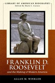 Cover of: Franklin D. Roosevelt and the making of modern America