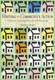 Cover of: Writing and community action: a service-learning rhetoric and reader
