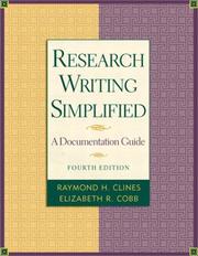 Cover of: Research writing simplified: a documentation guide