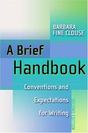 Cover of: A brief handbook: conventions and expectations for writing