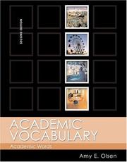 Cover of: Academic vocabulary by Amy E. Olsen, Amy E. Olsen