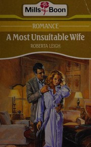 Cover of: A Most Unsuitable Wife by Roberta Leigh