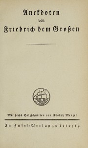 Cover of: Anekdoten von Friedrich dem Grossen by Frederick II King of Prussia