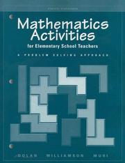 Cover of: Mathematics activities for elementary school teachers by Dan Dolan, Jim Williamson, Mari Muri, Dan Dolan